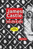 Front cover for the book James Castle; His Life & Art by Tom Trusky