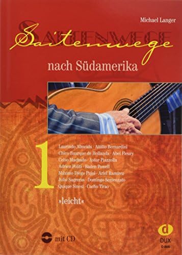 MICHAEL LANGER : SAITENWEGE NACH SUDAMERIKA 1 - RECUEIL + CD: leicht