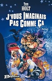 J'vous imaginais pas comme ça