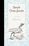 A White Heron (American Roots) by Sarah Jewett