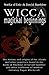 Wicca Magical Beginnings: A study of the historical origins of the magical rituals, practices and be by Sorita d'Este, David Rankine