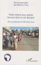 Petits métiers pour grands services dans la ville africaine