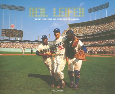 Download Neil Leifer: Ballet in the Dirt: The Golden Age of Baseball
