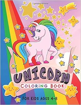Amazon Com Unicorn Coloring Book For Kids Ages 4 8 Cover Design Unicorn Cartoon With Rainbow Image Background Coloring Books For Kids Ages 4 8 For Home And Travel 9798638524722 Creations Belly Books