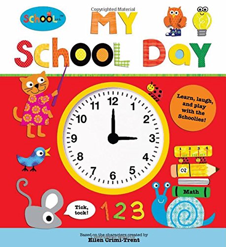 Schoolies: My School Day: Learn, Laugh and Play