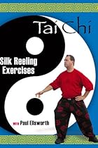 Tai Chi Silk Reeling Exercises with Paul Ellsworth (2 disc DVD set)