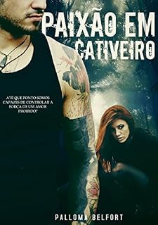 Livro Paixão em cativeiro (Destinos Traçados Livro 1)