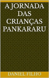 Livro A Jornada das Crianças Pankararu