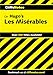 CliffsNotes on Hugo's Les Misérables (Cliffsnotes Literature Guides)