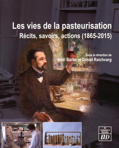Les  vies de la pasteurisation