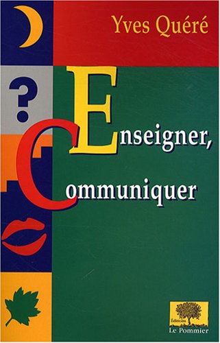 Enseigner, communiquer