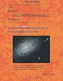 A Most Incomprehensible Thing: Notes Towards a Very Gentle Introduction to the Mathematics of Relativity