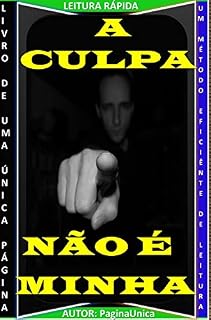 Livro A CULPA NÃO É MINHA: AUSENTANDO COMPLETAMENTE DAS PRÓPRIAS RESPONSABILIDADES