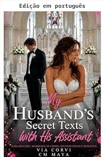 Livro As mensagens secretas do meu marido com sua assistente (Seu casamento em crise Livro 94)