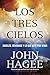 Los Tres Cielos: Angeles, Demonios y Lo Que Esta por Venir (Spanish Edition)