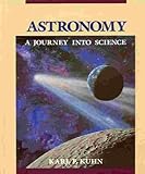 Astronomy : Journey into Science, Kuhn, Karl F., 0314470093