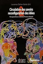 Circulation des savoirs et reconfiguration des idées