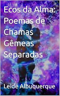 Livro Ecos da Alma: Poemas de Chamas Gêmeas Separadas