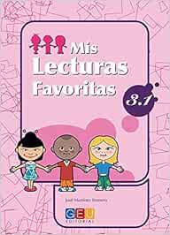 Mis lecturas favoritas 3.1 / Editorial GEU / 3º Primaria / Mejora ...