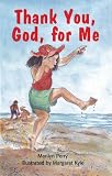 Thank You, God, for Me by 