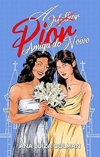 Livro A pior amiga do noivo