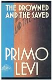 The Drowned and the Saved / Primo Levi; Translated from the Italian by Raymond Rosenthal