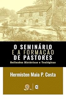 Livro O seminário e a formação de pastores
