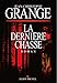 La Dernière Chasse: Thriller by 