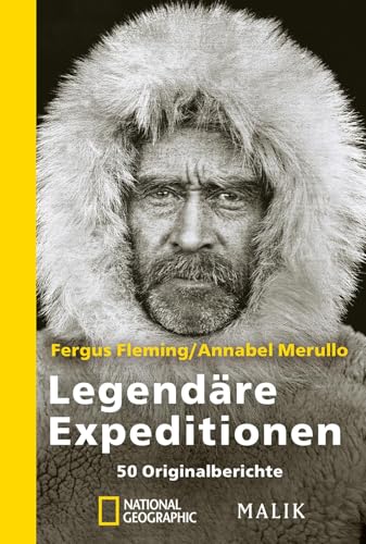Legendäre Expeditionen: 50 Originalberichte at Amazon