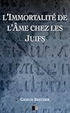 L'immortalité de l'âme chez les Juifs (French Edition) by Gideon Brecher