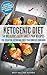 Ketogenic Diet: 50 Delicious Keto Sheet Pan Recipes - The Essential Ketogenic Sheet Pan Dinners Cookbook