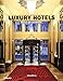Luxury Hotels Best of Europe Volume 2 by Martin N. Kunz