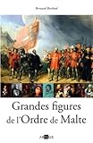 Grandes figures de l'Ordre de Malte by