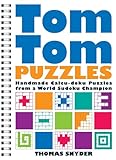 TomTom Puzzles: Handmade Calcu-doku Puzzles from a World Sudoku Champion by