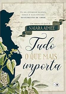 Livro Tudo o Que Mais Importa