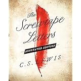 Screwtape Letters: Annotated Edition, The