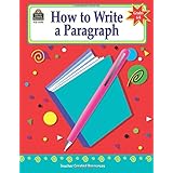 How to Write a Paragraph, Grades 6-8