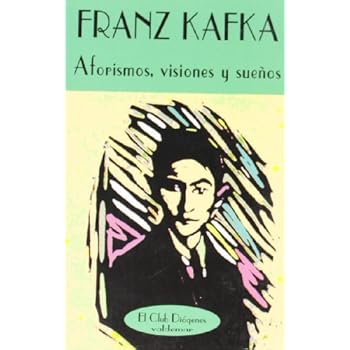 Aforismos, visiones y sueños (El Club Diógenes) Aforismos, visiones y sueños (El Club Diógenes)