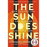 The Sun Does Shine: How I Found Life and Freedom on Death Row (Oprah's Book Club Summer 2018 Selection)