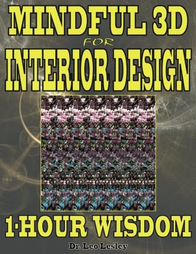 Mindful 3D for Interior Design: 1-Hour Wisdom