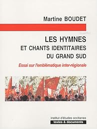 Les  hymnes et chants identitaires du Grand Sud