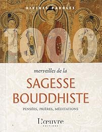 1000 merveilles de la sagesse bouddhiste