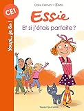 Essie/Et si j'etais parfaite ? by