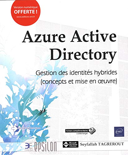 Azure Active Directory : Gestion des identités hybrides (concepts et mise en oeuvre) by
