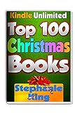 Christmas: In Kindle - The Top 100 Kindle Books for Christmas (Top 100 Books Book 2)
