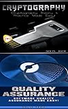 Cryptography & Quality Assurance: Cryptography Theory & Practice Made Easy! & Software Quality Assur by Solis Tech
