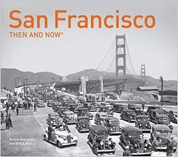 San Francisco Then and Now®
