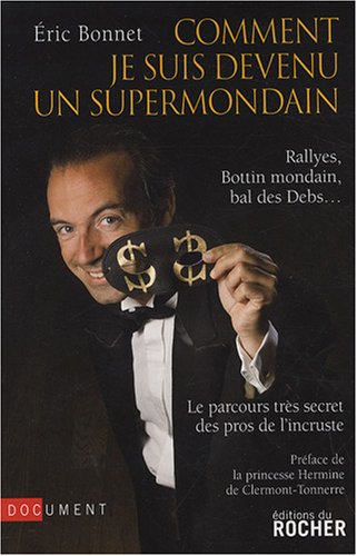 Comment je suis devenu un supermondain
