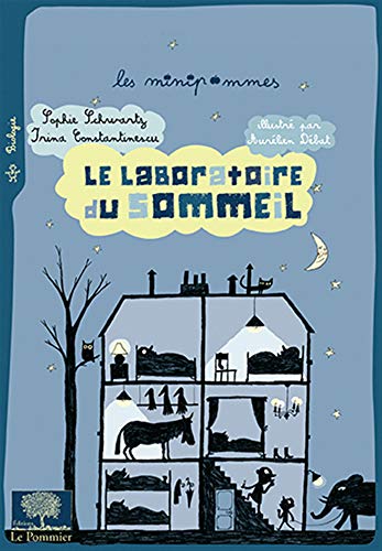 Le laboratoire du sommeil by Stefanie Schwartz, Irina Constantinescu