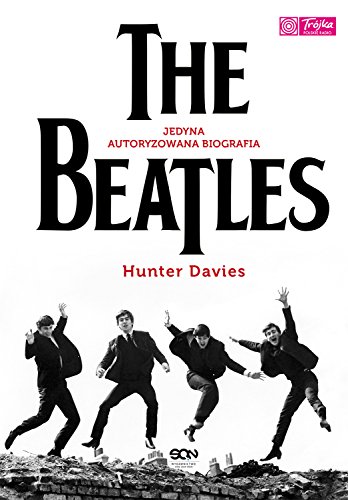 The Beatles Jedyna autoryzowana biografia